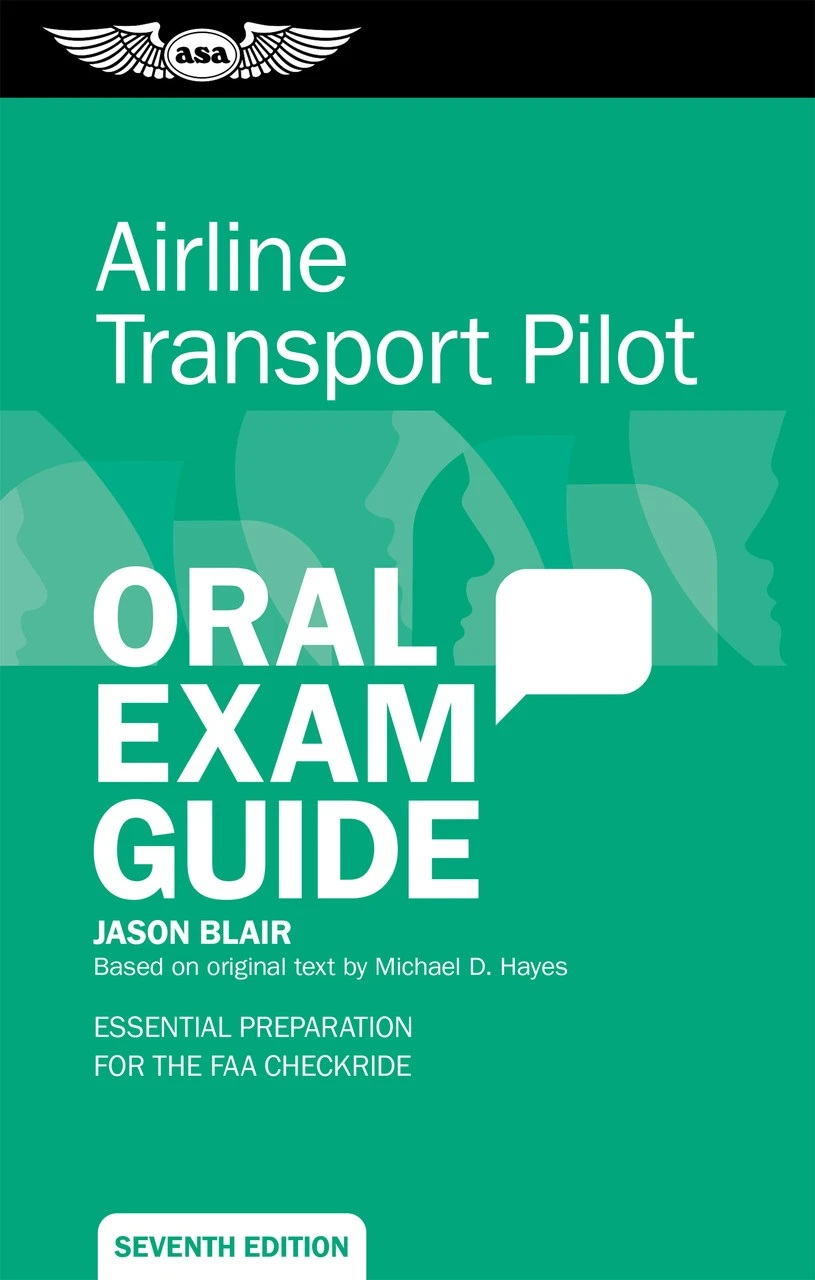 Oral Exam Guide: Airline Transport Pilot - 7th edition