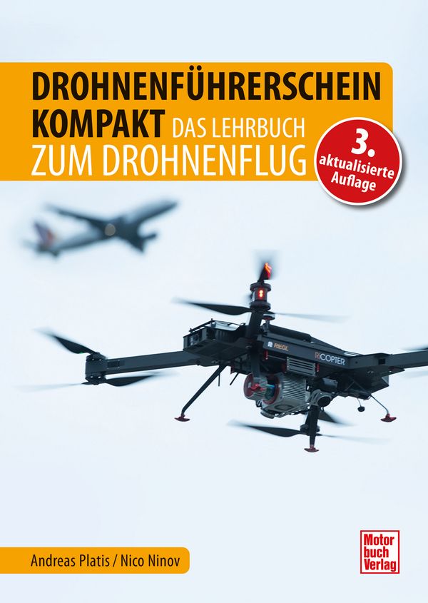 Drohnenführerschein Kompakt: 3. Auflage