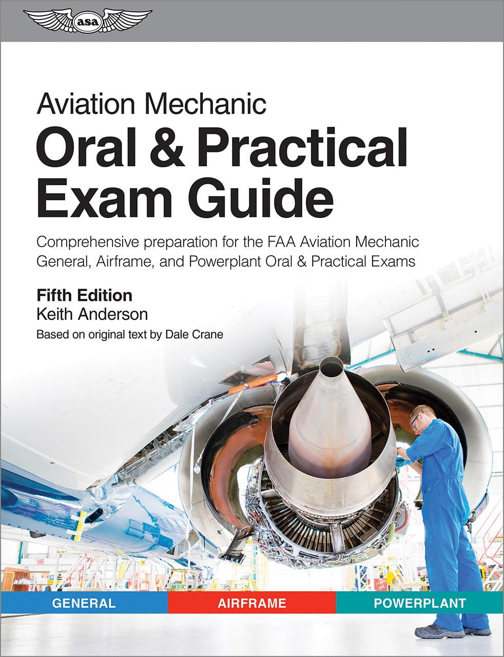 Aviation Mechanic Oral & Practical Exam Guide (5th Edition)