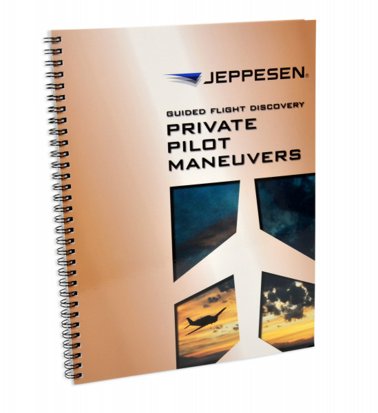 Guided Flight Discovery: Private Pilot Maneuvers Manual