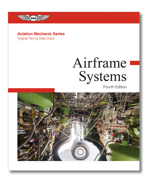 Aviation Maintenance Technician Series: Airframe Systems (4th Edition)