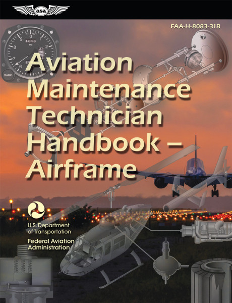 Aviation Maintenance Technician Handbook: Airframe (2023 Release)