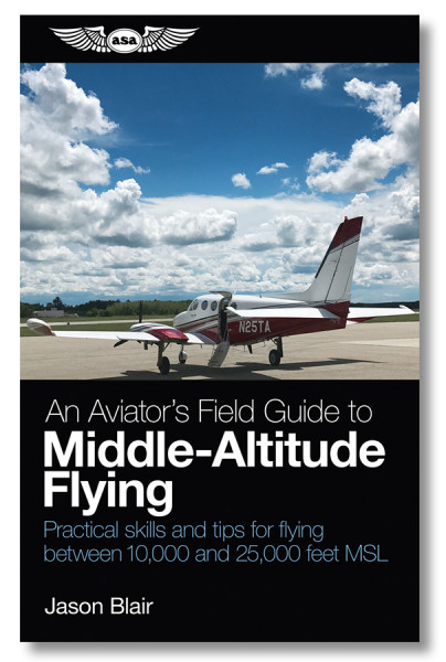 An Aviator's Field Guide to Middle-Altitude Flying