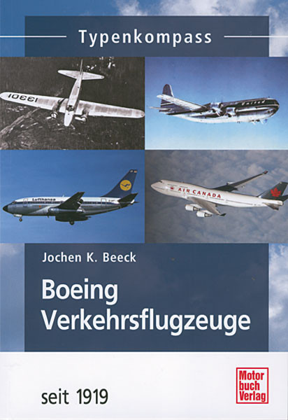 Boeing Verkehrsflugzeuge seit 1919 - Typenkompass