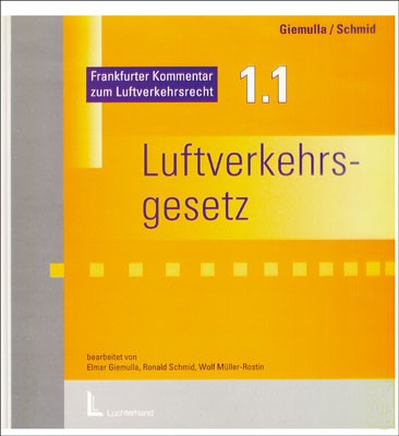 Aktualisierungslieferung Nr. 97- Frankfurter Kommentar zum Luftverkehrsgesetz (Onlineausgabe)