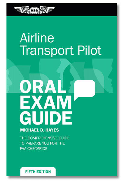 Oral Exam Guide: Airline Transport Pilot - 5th edition