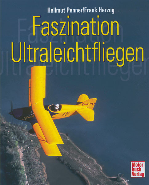 Fascination of Ultralight Flying