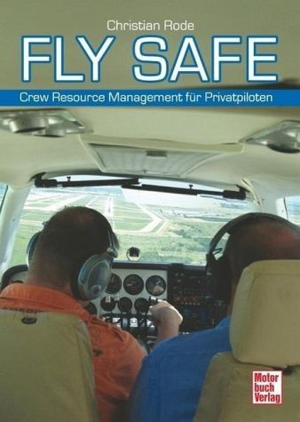 Fly Safe - Crew Resource Management for private pilots