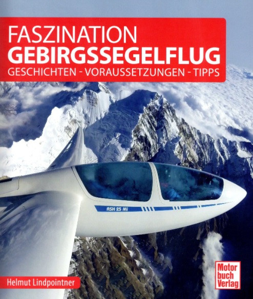 Faszination Gebirgssegelflug