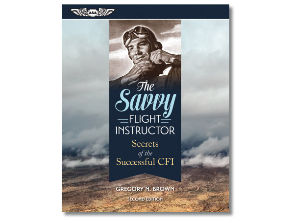 The Savvy Flight Instructor